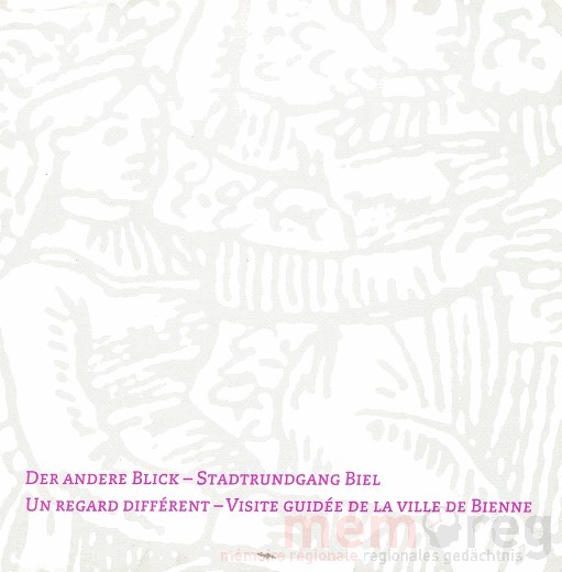 Un regard différent - visite guidée de la ville de Bienne