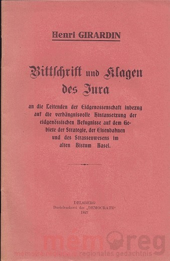 Bittschrift und Klagen des Jura an die Leitenden der Eidgenossenschaft